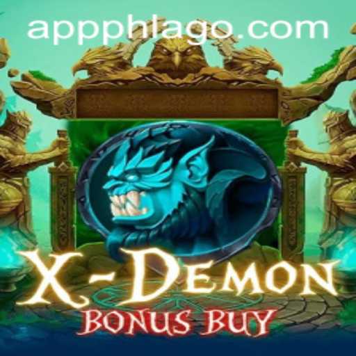 Exploring the Thrills of XDemonBonusBuy and the Enigmatic PHLAGO